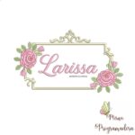 Matriz de Bordado - Larissa (fazemos Qualquer Nome)