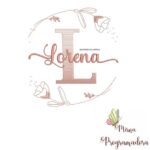 Matriz de Bordado - Lorena (fazemos Qualquer Nome)