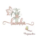 Matriz de Bordado - Lucinha (fazemos Qualquer Nome)