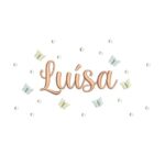 Matriz de Bordado - Luísa (fazemos Qualquer Nome)