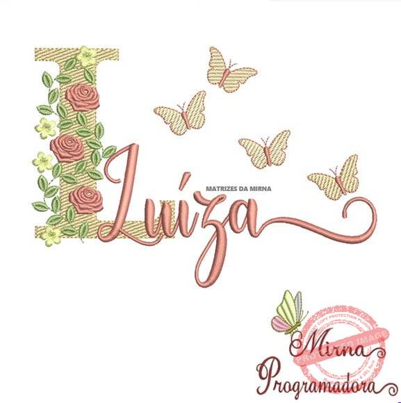matriz-de-bordado-luiza-fazemos-qualquer-nome-matrizes-de-bordado-mirna Matriz de Bordado - Luíza (fazemos Qualquer Nome) - Imagem 1
