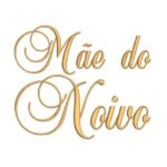 Matriz De Bordado - Mãe Do Noivo
