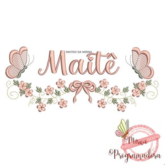 matriz-de-bordado-maite-fazemos-qualquer-nome-bernina Matriz de Bordado - Maitê (fazemos Qualquer Nome) - Imagem 1