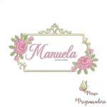 Matriz de Bordado - Manuela (fazemos Qualquer Nome)