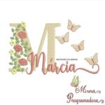 Matriz de Bordado - Márcia (fazemos Qualquer Nome)