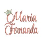 Matriz de Bordado - Maria Fernanda(fazemos Qualquer Nome)