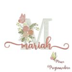 Matriz de Bordado - Mariah (fazemos Qualquer Nome)