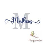 Matriz de Bordado - Matheus (fazemos Qualquer Nome)