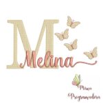 Matriz de Bordado - Melina (fazemos Qualquer Nome)
