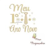 Matriz de Bordado Meu Primeiro Ano Novo