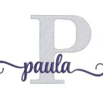 Matriz de Bordado - Paula(fazemos Qualquer Nome)