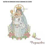 Matriz de Bordado - Nossa Senhora da Saúde 1