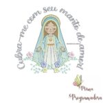 Matriz de Bordado - Nossa Senhora das Graças Frase
