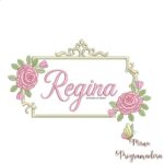 Matriz de Bordado - Regina (fazemos Qualquer Nome)