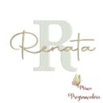 Matriz de Bordado - Renata (fazemos Qualquer Nome)