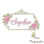 Matriz de Bordado - Sophia (fazemos Qualquer Nome)
