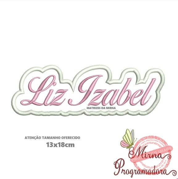 matriz-de-bordado-tag-liz-izabel-fazemos-qualquer-nome-embroidery Matriz de Bordado - Tag Liz Izabel (fazemos Qualquer Nome) - Imagem 1
