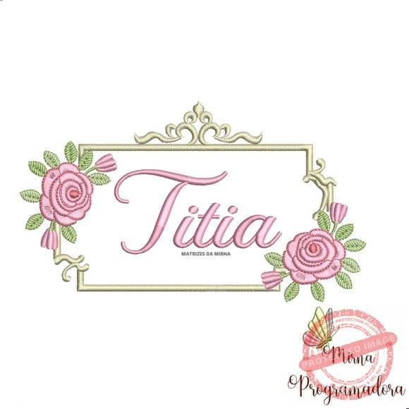 matriz-de-bordado-titia-fazemos-qualquer-nome-matriz-de-bordado-moldura Matriz de Bordado - Titia (fazemos Qualquer Nome) - Imagem 1