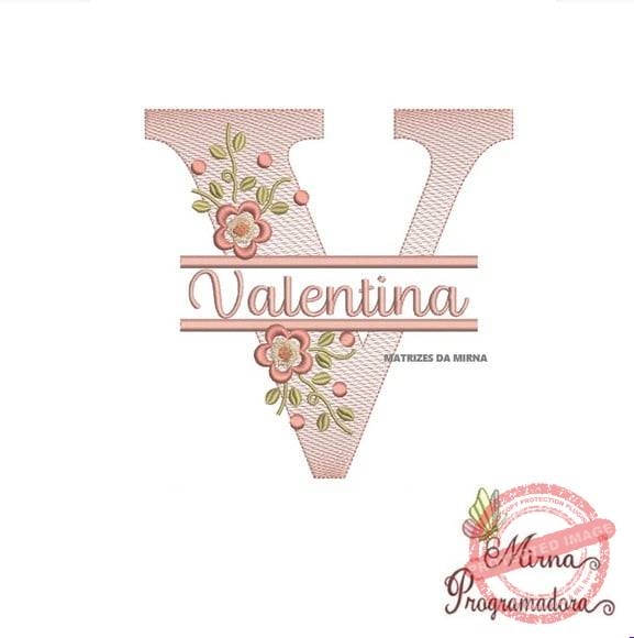 matriz-de-bordado-valentina-fazemos-qualquer-nome-matrizes-de-bordado-programadora-mirna Matriz de Bordado - Valentina (fazemos Qualquer Nome) - Imagem 1