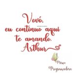 Matriz de Bordado - Vovó do Arthur(fazemos com Qualquer Nome