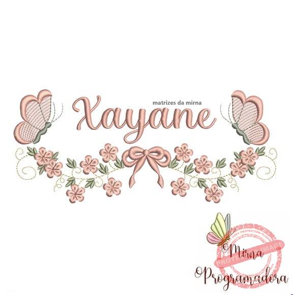 matriz-de-bordado-xayane-fazemos-qualquer-nome-matriz-de-bordado-programacao-de-matrizes-de-bordados Matriz de Bordado - Xayane (fazemos Qualquer Nome) - Imagem 1