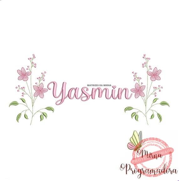 matriz-de-bordado-yasmin-fazemos-qualquer-nome-matriz-de-bordado-flores Matriz de Bordado - Yasmin (fazemos Qualquer Nome) - Imagem 1