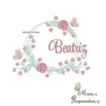 Matrizes de Bordados Nome Beatriz Moldura Floral