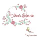 Matriz de Bordado Maria Eduarda Moldura Floral