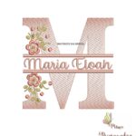 matriz de bordado Nome Maria Eloah entremeio flores para bordar