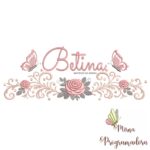 matriz de bordado arabesco rosas borboletas nome betina-037