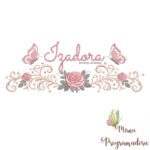 matriz de bordado arabesco rosas borboletas nome-izadora 062