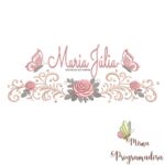 matriz de bordado arabesco rosas borboletas nome maria julia 058