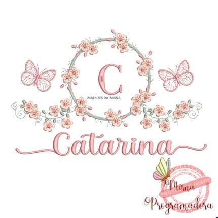 matriz-de-bordado-moldura-flores-borboletas-nome-catarina
